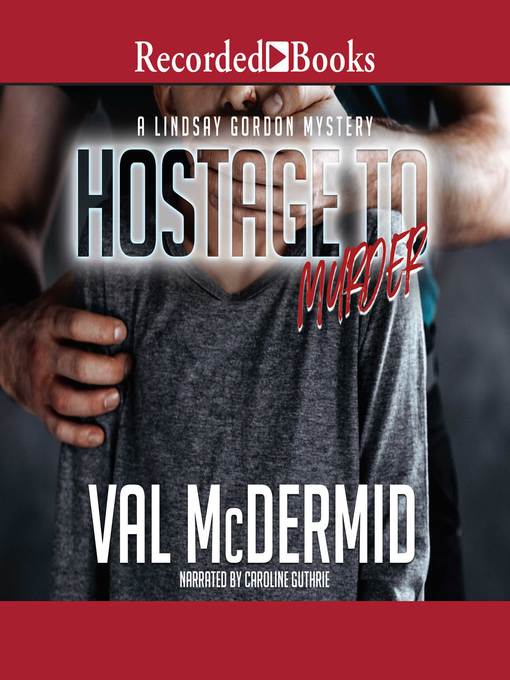 Title details for Hostage to Murder by Val McDermid - Wait list